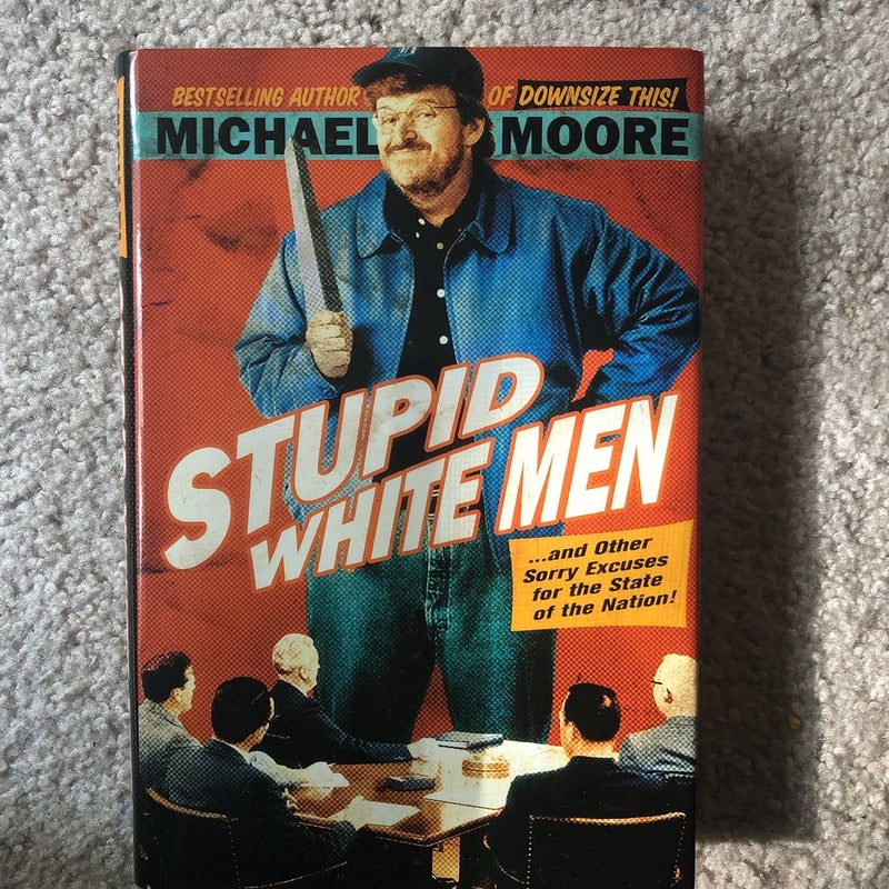 Stupid White Men