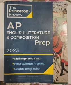 Princeton Review AP English Literature and Composition Prep 2023