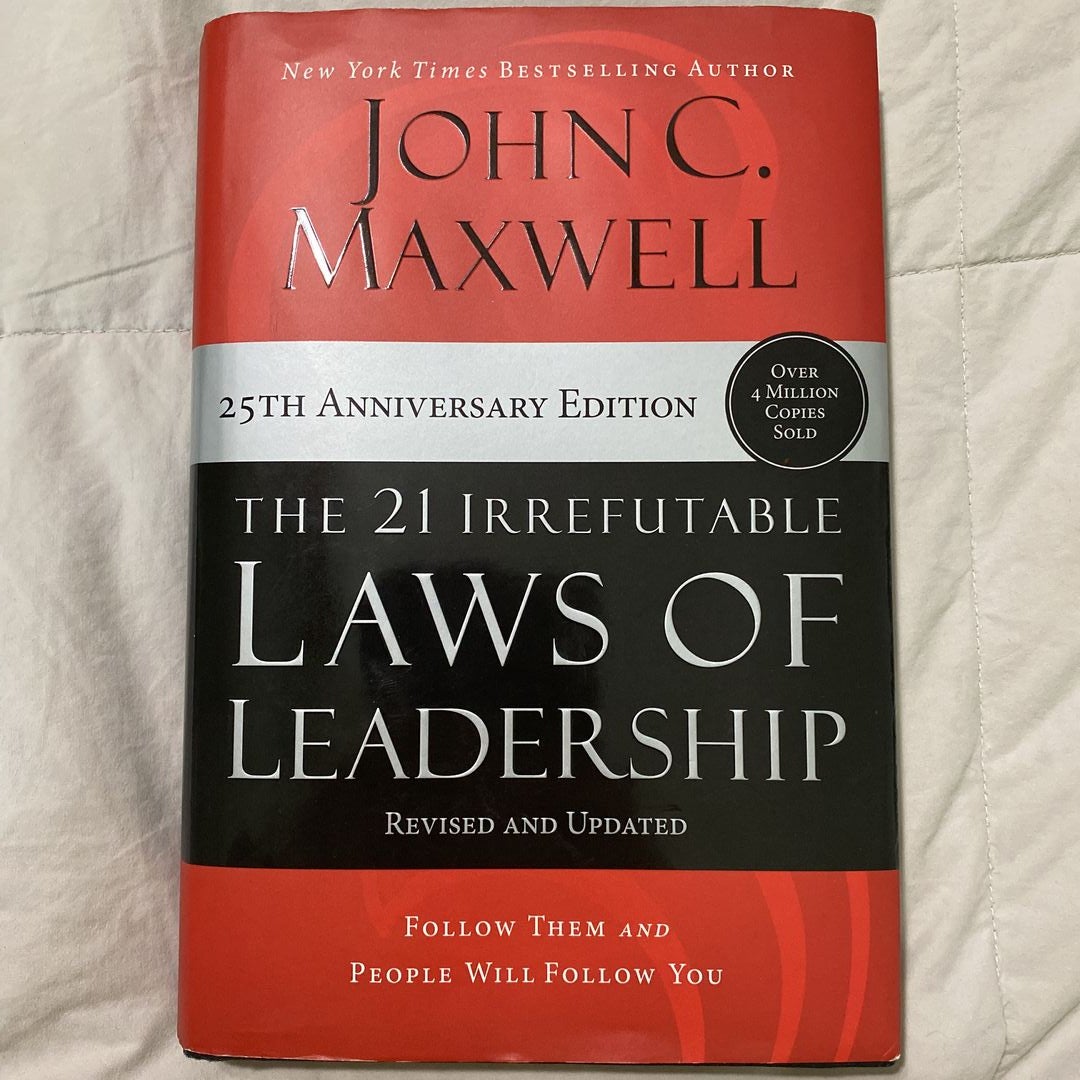 The 21 Irrefutable Laws of Leadership