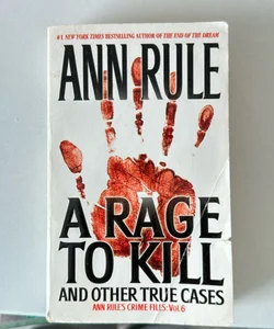  A Rage To kill and other true cases