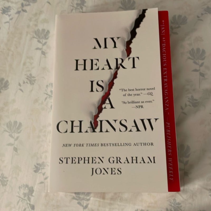 My Heart Is a Chainsaw