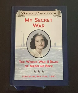 Dear America: My Secret War