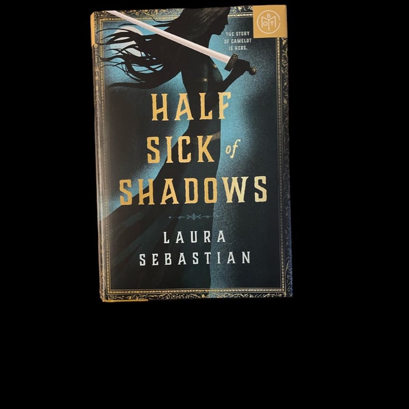 Half Sick of Shadows