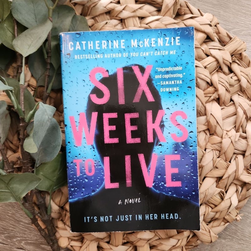 Six Weeks to Live