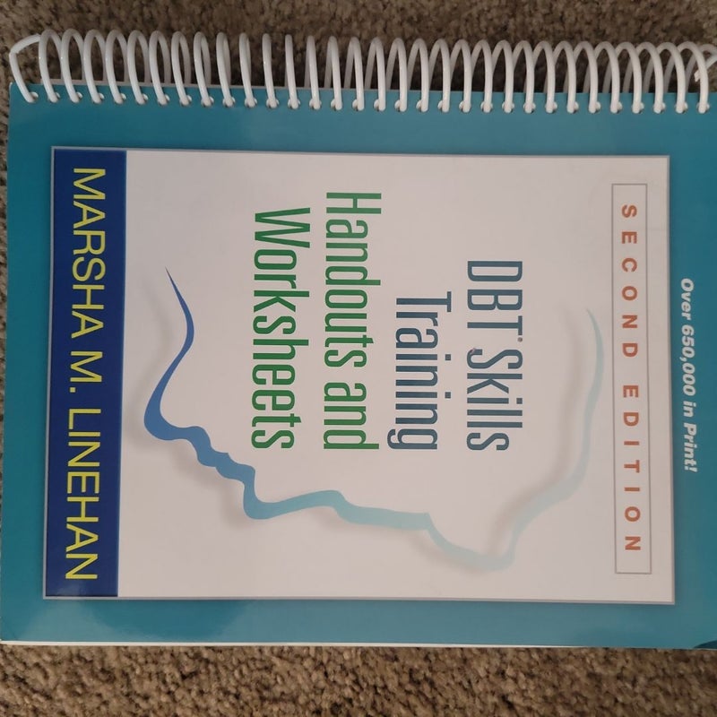 DBT Skills Training Handouts and Worksheets, Second Edition