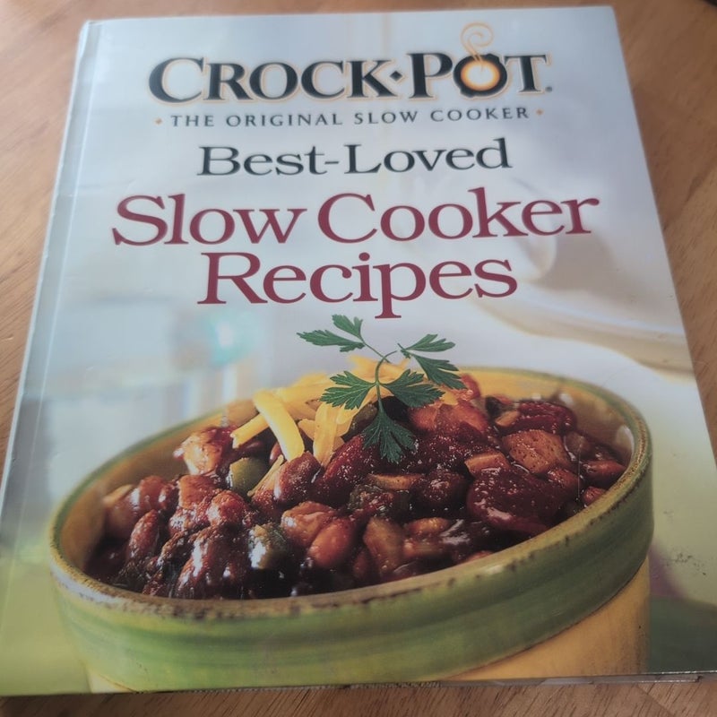 Crock-Pot Best-Loved Slow Cooker Recipes