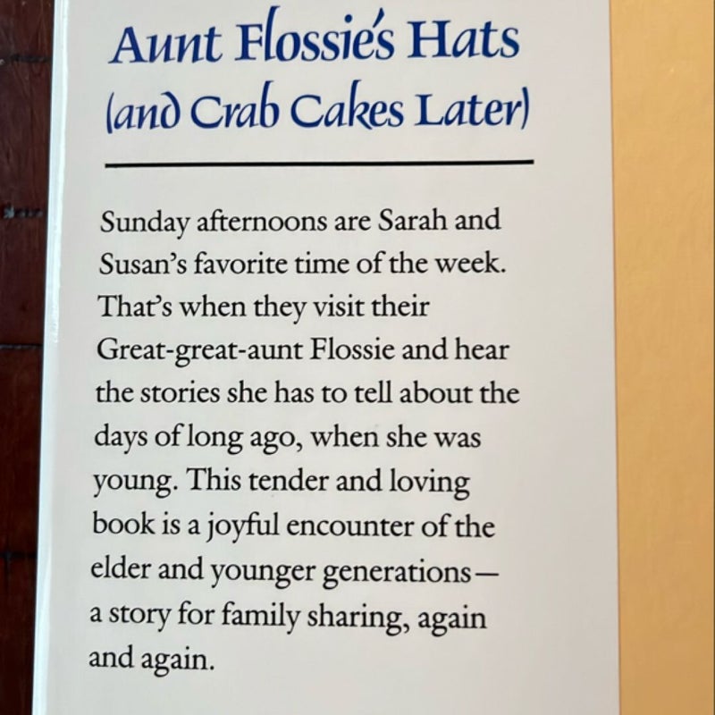 Aunt Flossie's Hats (and Crab Cakes Later)