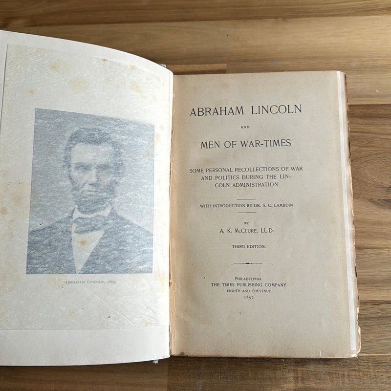 Abraham Lincoln And Men Of Wartime (signed) 1892