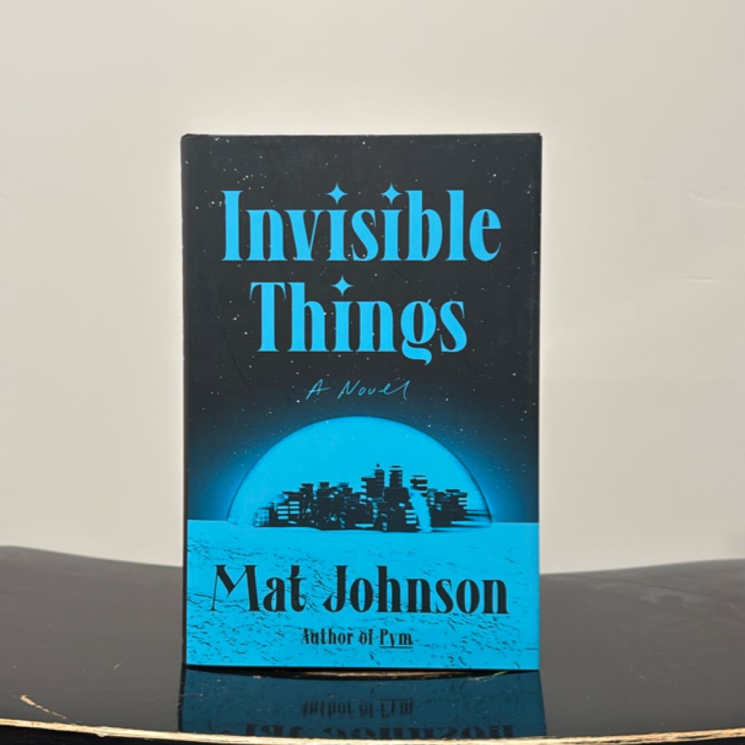 Invisible Things