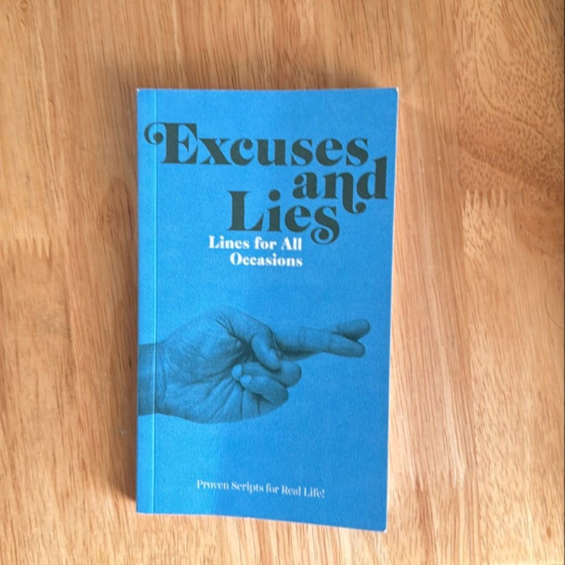 Knock Knock Excuses and Lies Lines for All Occasions: Paperback Edition