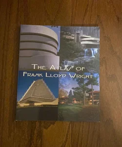 The Atlas of Frank Lloyd Wright