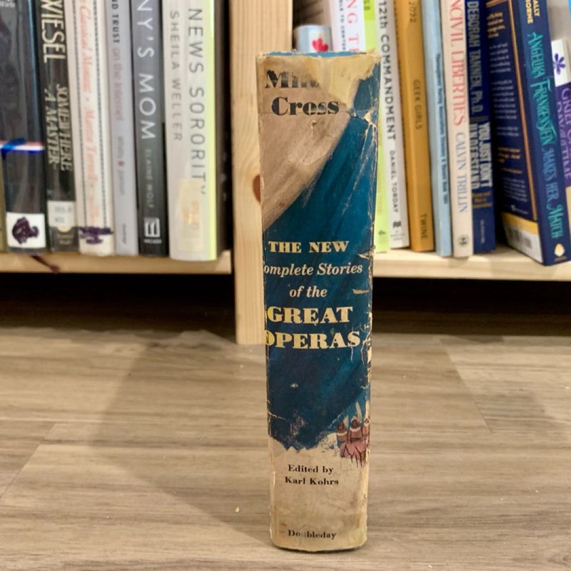 The New Complete Stories of the Great Operas