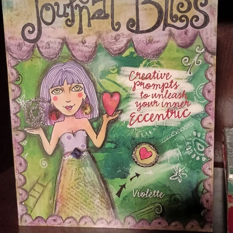 Journal Bliss: Creative Prompts to Unleash Your Inner Eccentric