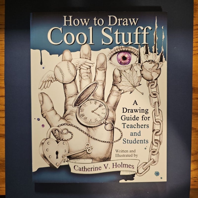 How to Draw Cool Stuff