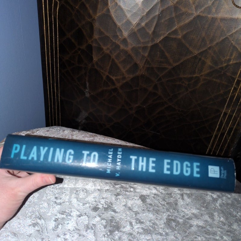 Playing to the Edge