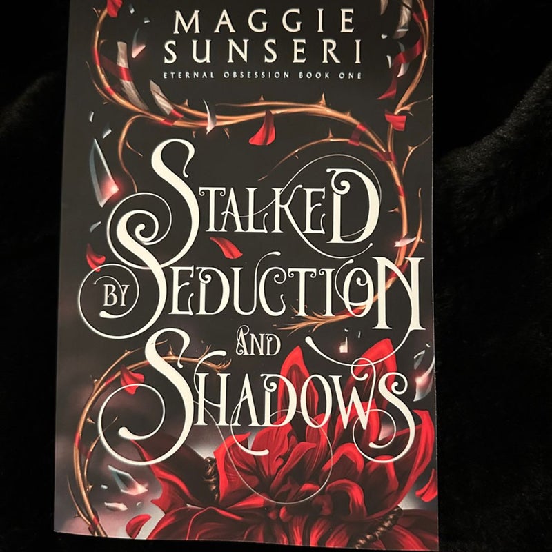 Stalked by Seduction and Shadows