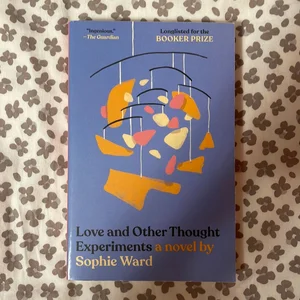 Love and Other Thought Experiments