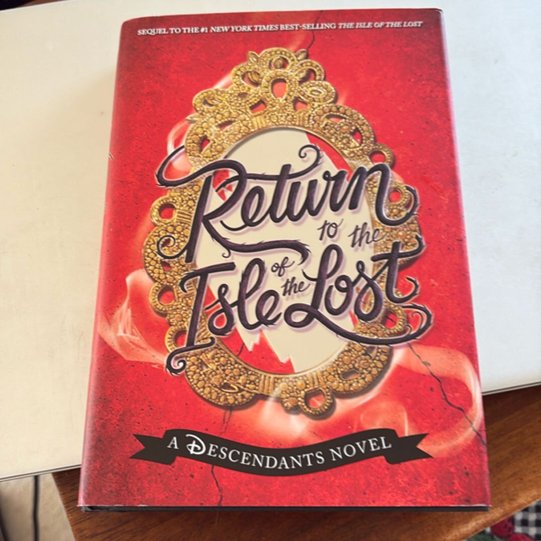 Return to the Isle of the Lost (a Descendants Novel, Book 2)
