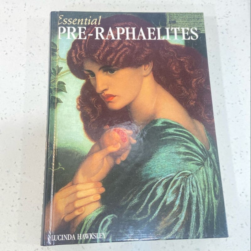 Essential Pre-Raphaelites