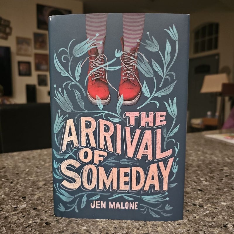 The Arrival of Someday