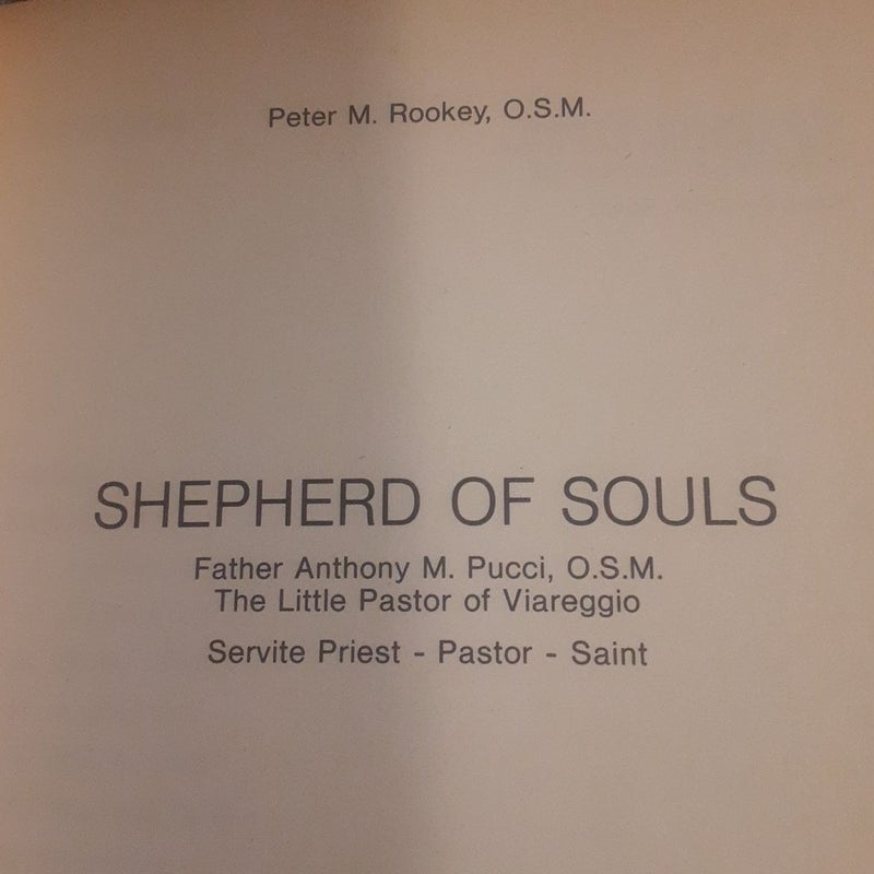 Shepherd of Souls: The biograpgy of  St Tony Pucci 'The Little Pastor of Viareggio'