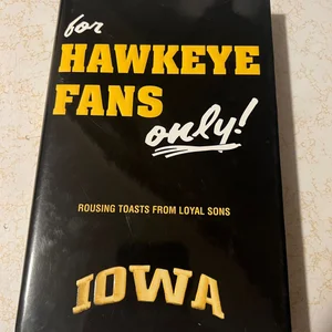 For Hawkeye Fans Only!