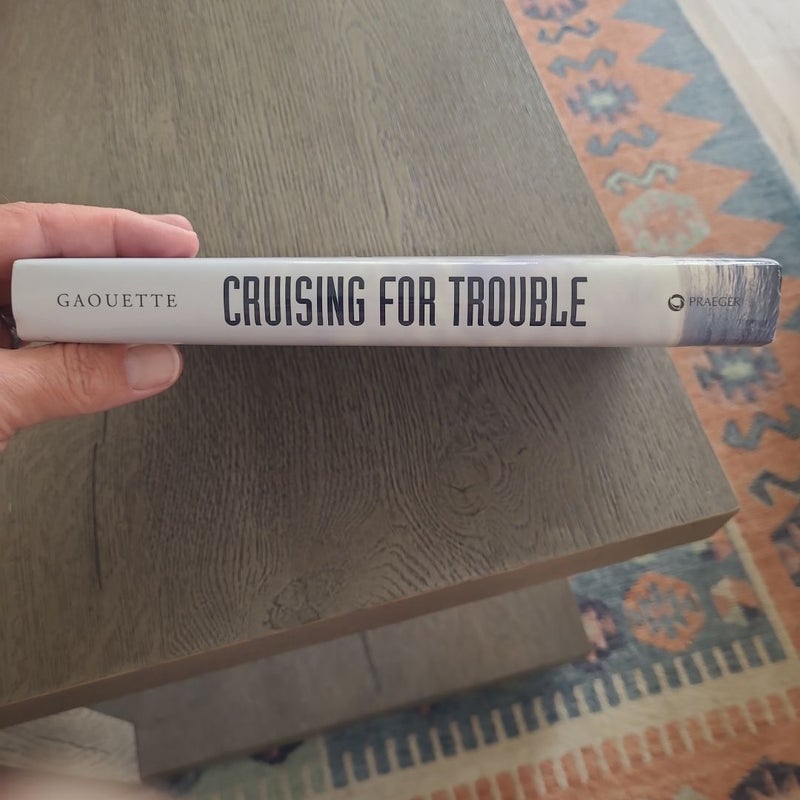 Cruising for Trouble