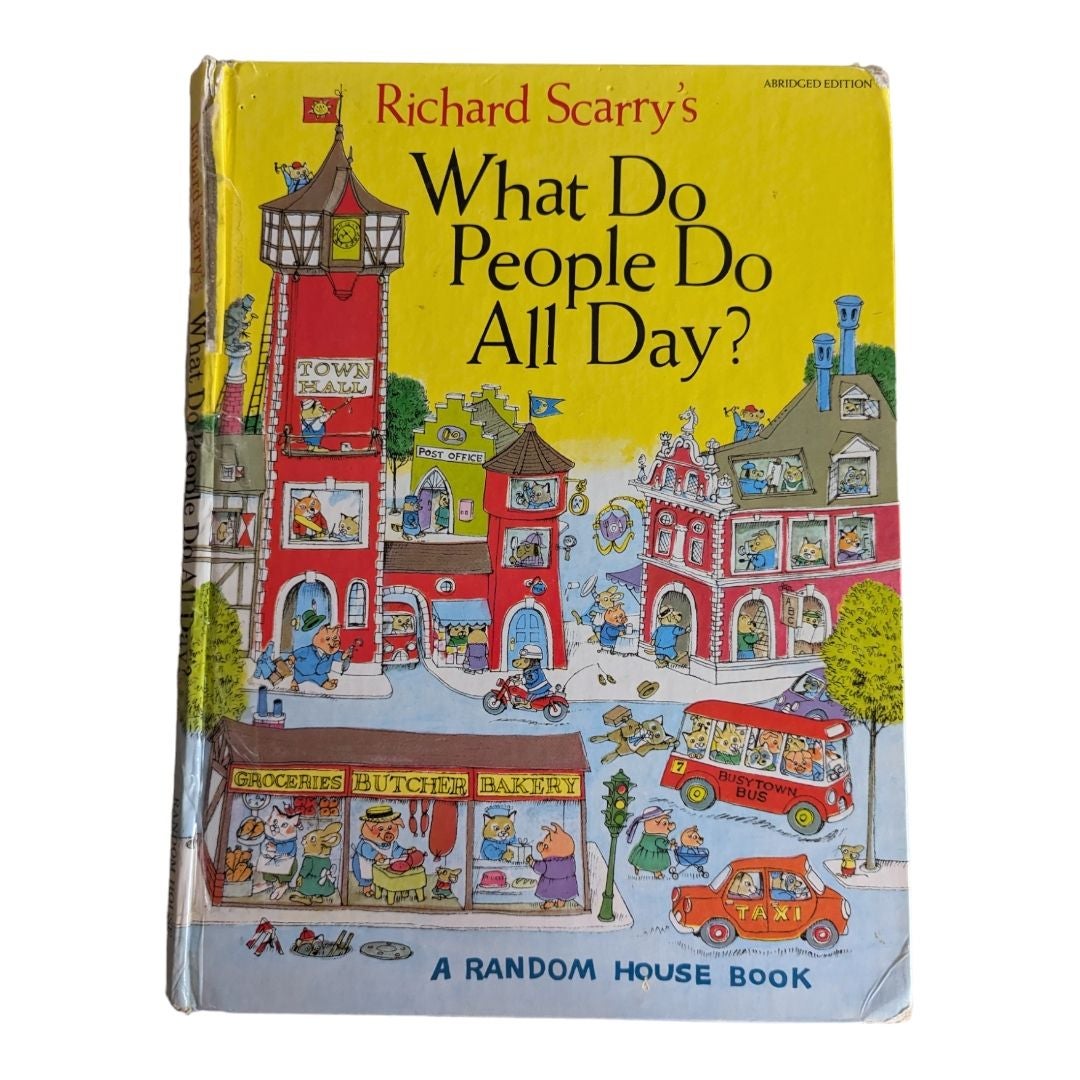 Richard Scarry's What Do People Do All Day?