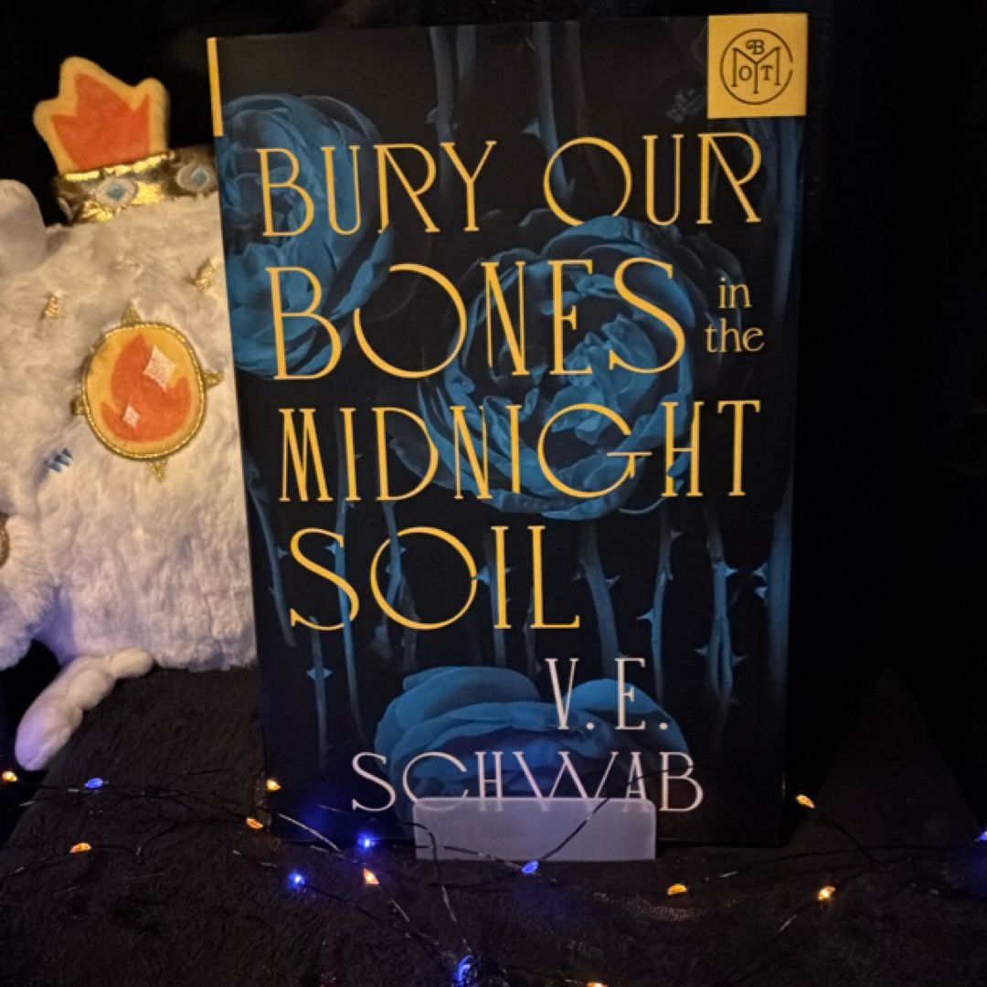 Bury Our Bones in the Midnight Soil by V. E. Schwab, Hardcover | Pangobooks