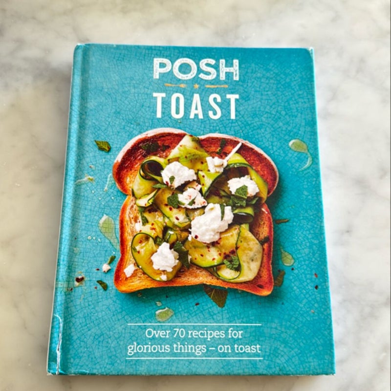 Posh Toast