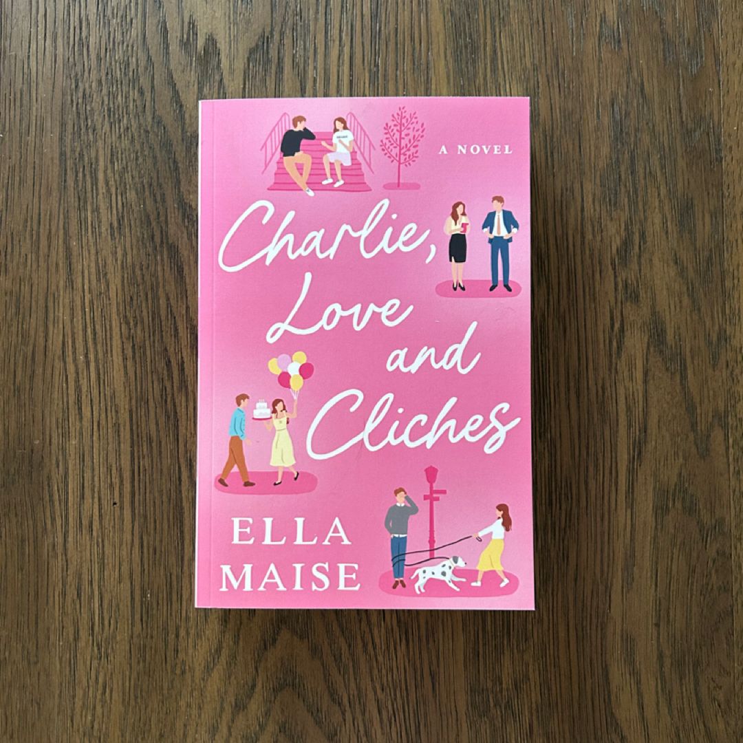 Charlie, Love and Cliches