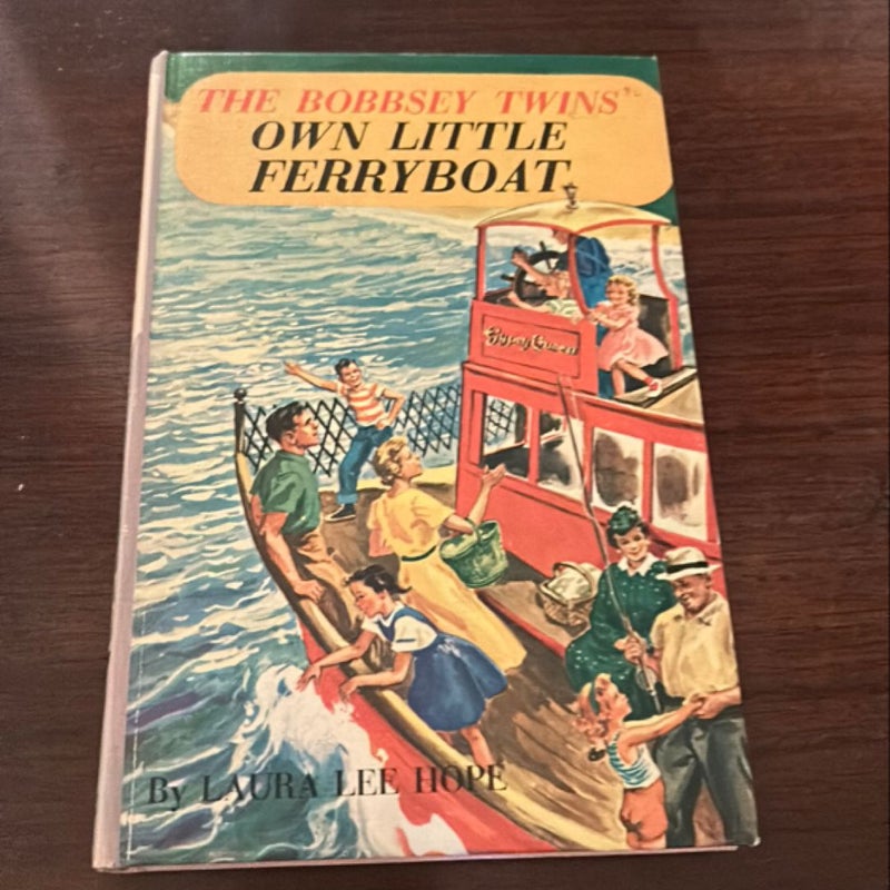 The Bobbsey Twins’ Own Little Ferry Boat 