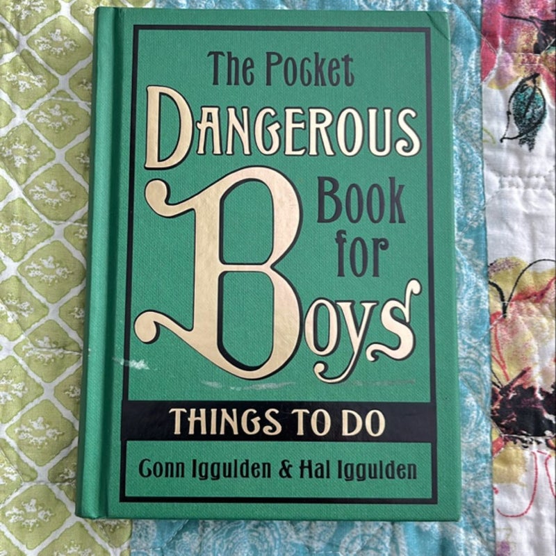 The Pocket Dangerous Book for Boys: Things to Do