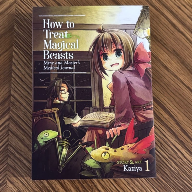 How to Treat Magical Beasts: Mine and Master's Medical Journal Vol. 1