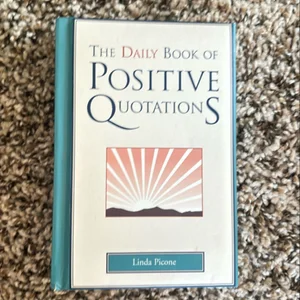 The Daily Book of Positive Quotations