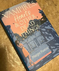 Vampires, Hearts and other Dead Things 