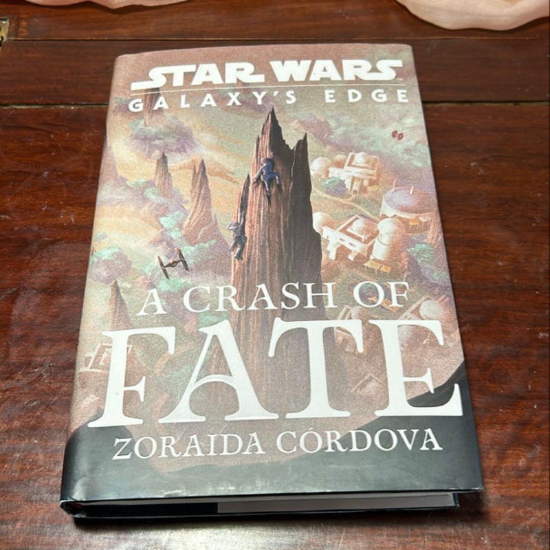 Star Wars: Galaxy's Edge a Crash of Fate (1st Ed/1st)