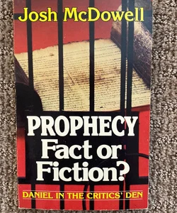 Prophecy: Fact or Fiction?