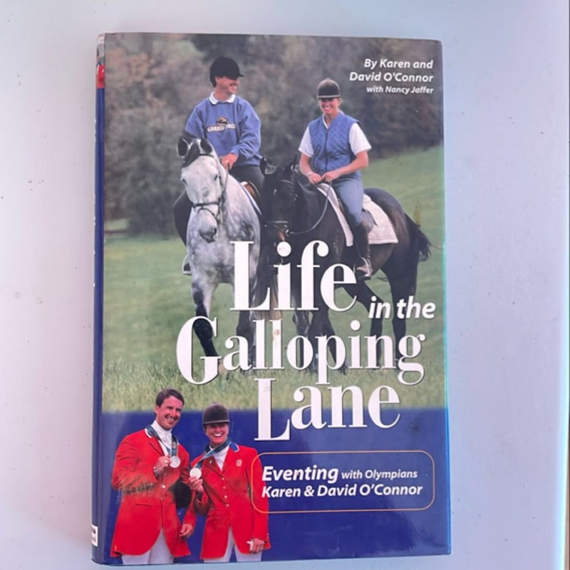 Life in the Galloping Lane