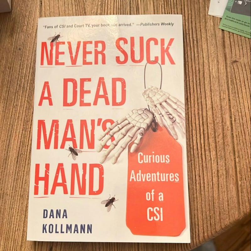 Never Suck a Dead Man's Hand