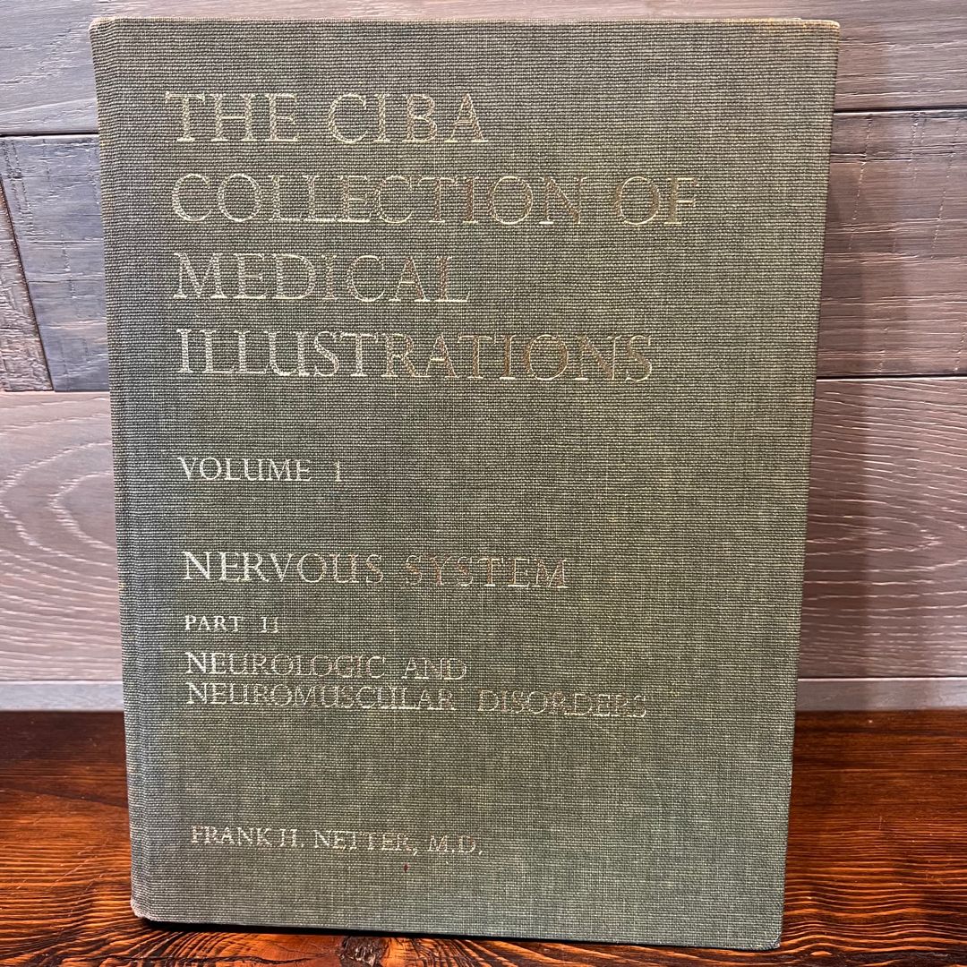 The Ciba Collection of Medical Illustrations, Vol. 1 Nervous