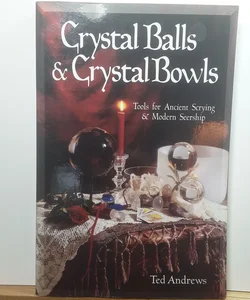 Crystal Balls and Crystal Bowls