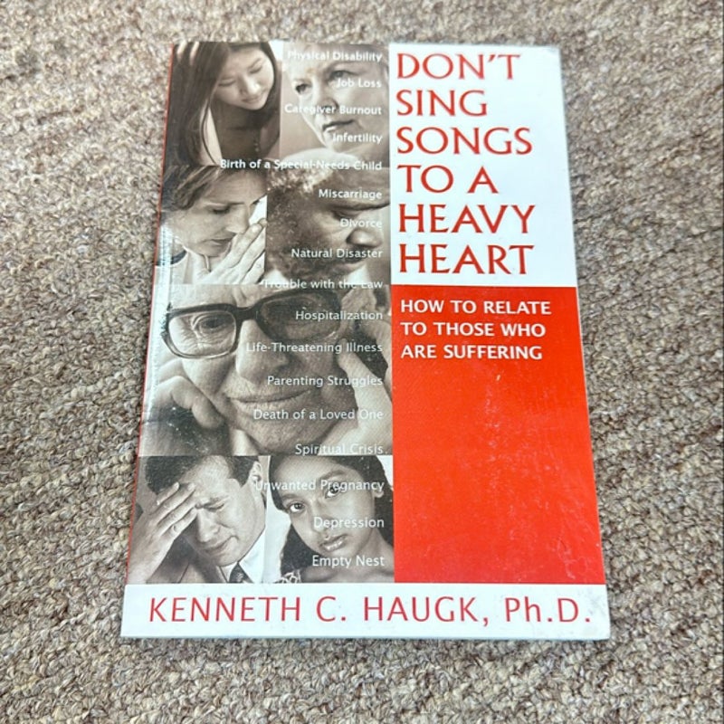 Don't Sing Songs to a Heavy Heart