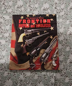 Frontier Pistols and Revolvers