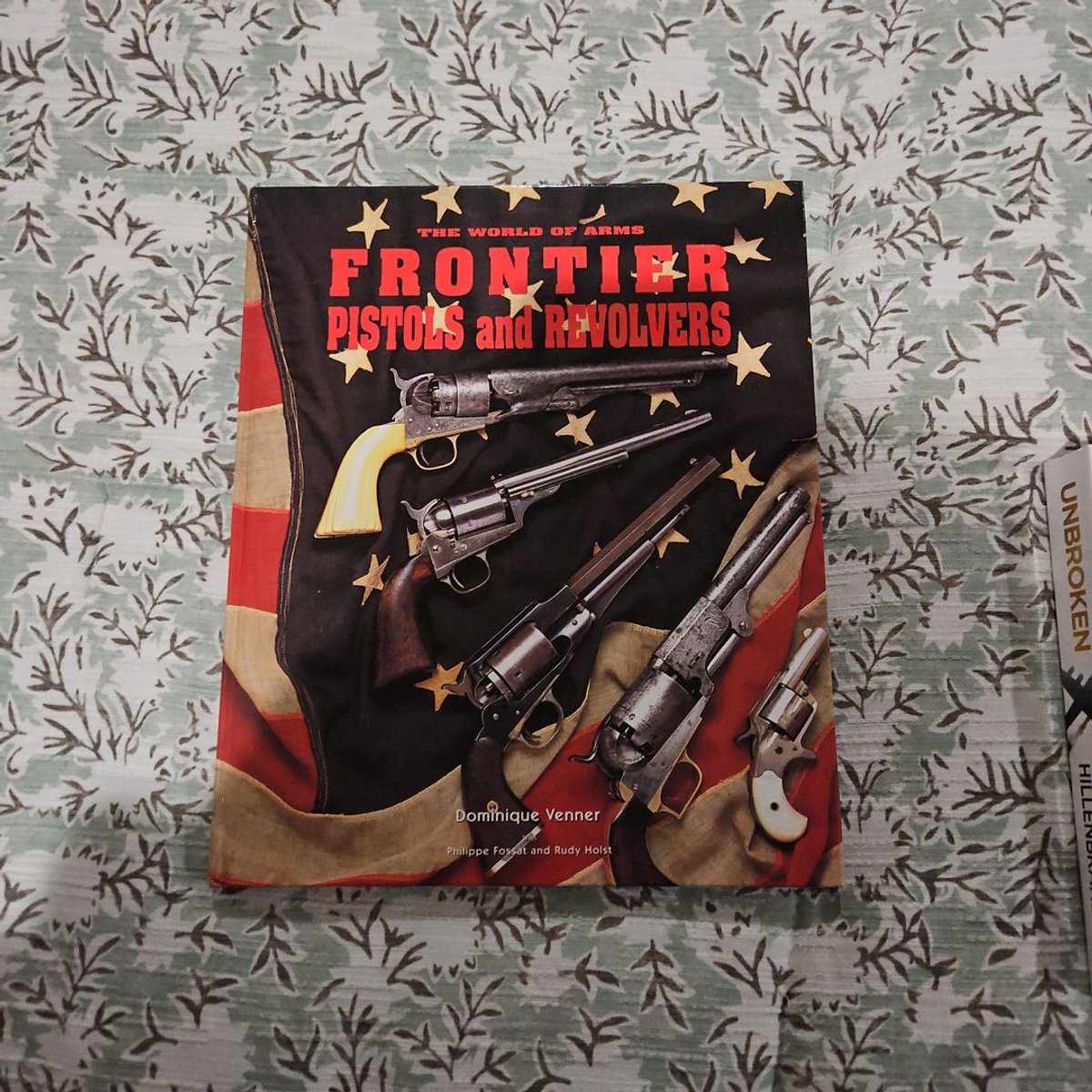 Frontier Pistols and Revolvers by Dominique Venner