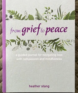 From Grief to Peace