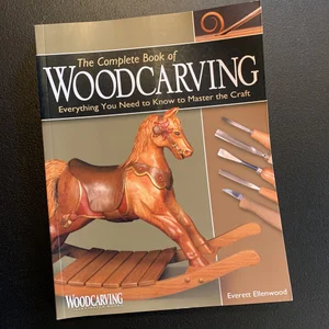 The Complete Book of Woodcarving