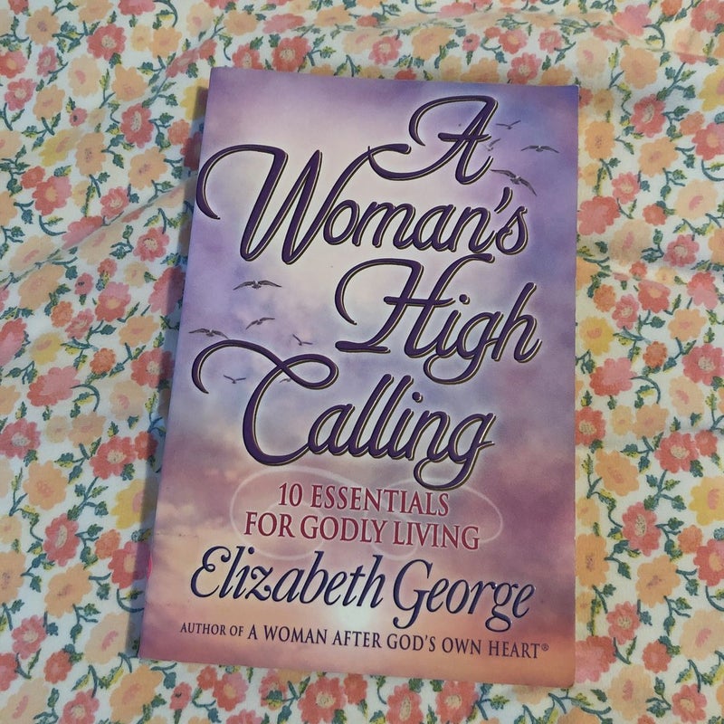 A Woman's High Calling