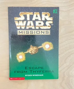 Star Wars Missions: Escape From Thyferra 