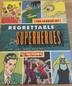 League of Regrettable Superheroes